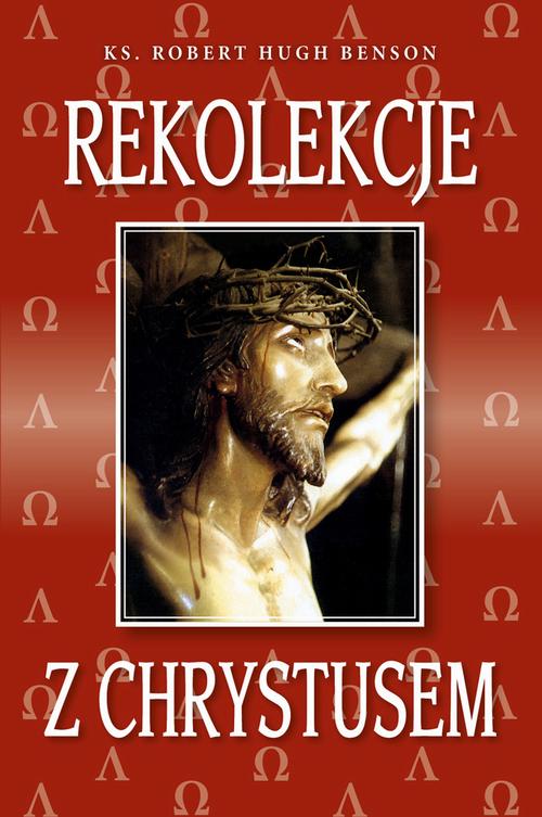 Tytuł: Rekolekcje z Chrystusem
Autor: Robert Hugh Benson
Wydawnictwo: Diecezjalne Wydawnictwo i Drukarnia w Sandomierzu
Formaty: EPUB, MOBI