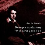 Tytuł: Rękopis znaleziony w Saragossie
Autor: Jan Potocki
Wydawnictwo: Armoryka
Formaty: EPUB, MOBI