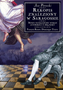 Tytuł: Rękopis znaleziony w Saragossie wersja z 1804 r.
Autor: Jan Potocki
Wydawnictwo: Wydawnictwo Literackie
Formaty: EPUB, MOBI