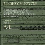 Tytuł: Rękopisy muzyczne w zbiorach Archiwum Kompozytorów Polskich Biblioteki Uniwersyteckiej w Warszawie
Autor: Elżbieta Jasińska-Jędrosz
Wydawnictwo: Wydawnictwa Uniwersytetu Warszawskiego
Formaty: PDF