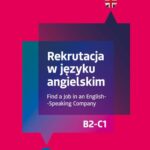 Tytuł: Rekrutacja w języku angielskim
Autor: Ewelina Błońska
Wydawnictwo: Wydawnictwo Słówko
Formaty: EPUB, MOBI