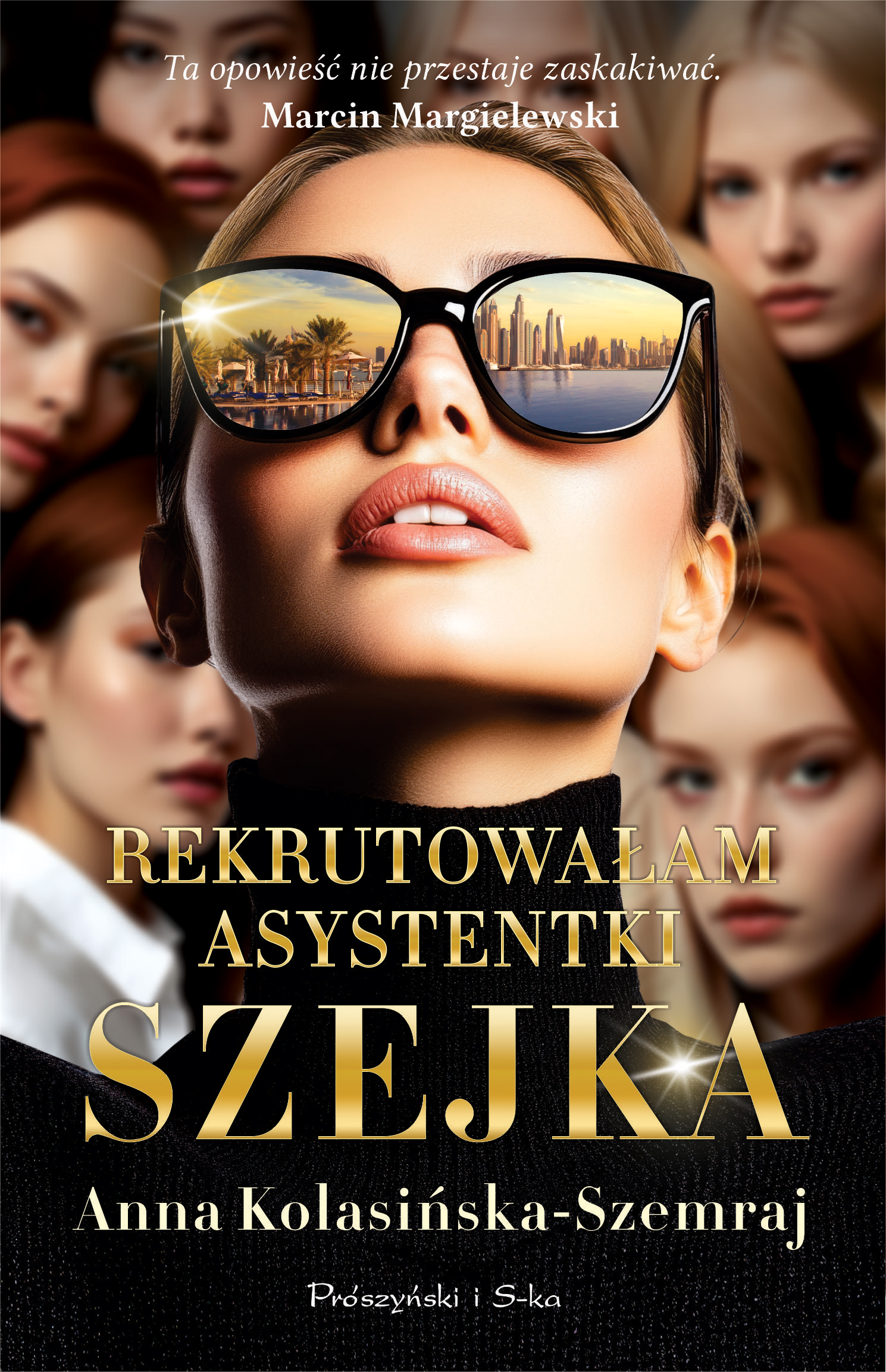 Tytuł: Rekrutowałam asystentki szejka
Autor: Anna Kolasińska-Szemraj
Wydawnictwo: Prószyński Media
Formaty: EPUB, MOBI