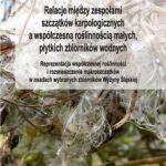 Relacje między zespołami szczątków karpologicznych a współczesną roślinnością małych, płytkich zbiorników wodnych — okładka e-booka