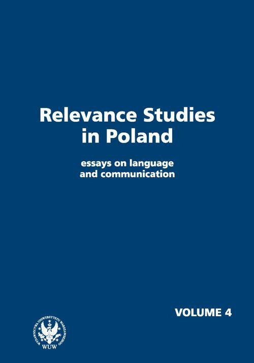 Tytuł: Relevance Studies in Poland essays on language and communication. Volume 4
Autor: 
Wydawnictwo: Wydawnictwa Uniwersytetu Warszawskiego
Formaty: PDF