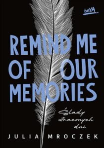 Remind Me of Our Memories. Ślady utraconych dni — okładka e-booka