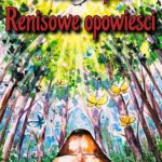 Tytuł: Renisowe opowieści
Autor: Aneta Rzepka
Wydawnictwo: RW2010
Formaty: EPUB, PDF, MOBI