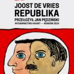 Tytuł: Republika
Autor: Joost De Vries
Wydawnictwo: Ha!art
Formaty: EPUB, MOBI