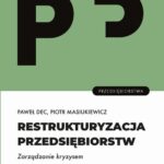 Restrukturyzacja przedsiębiorstw. Zarządzanie kryzysem — okładka e-booka