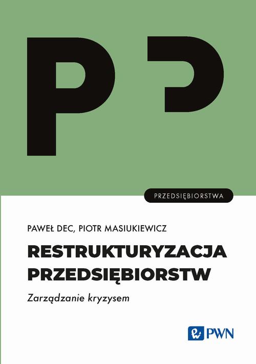 Restrukturyzacja przedsiębiorstw. Zarządzanie kryzysem — okładka e-booka