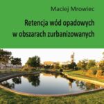 Retencja wód opadowych w obszarach zurbanizowanych — okładka e-booka