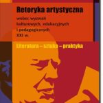 Tytuł: Retoryka artystyczna
Autor: Małgorzata Pietrzak
Wydawnictwo: BEL Studio
Formaty: PDF