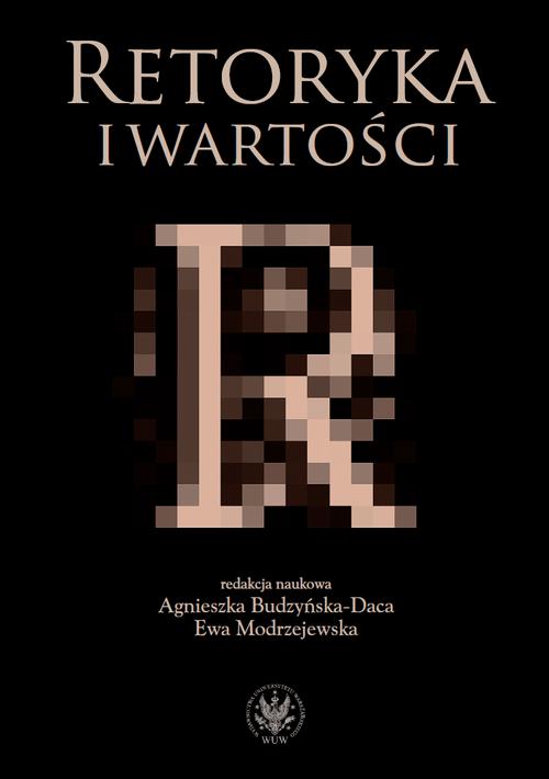Tytuł: Retoryka i wartości
Autor: 
Wydawnictwo: Wydawnictwa Uniwersytetu Warszawskiego
Formaty: MOBI, PDF, EPUB