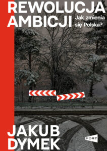 Rewolucja ambicji. Jak zmienia się Polska — okładka e-booka