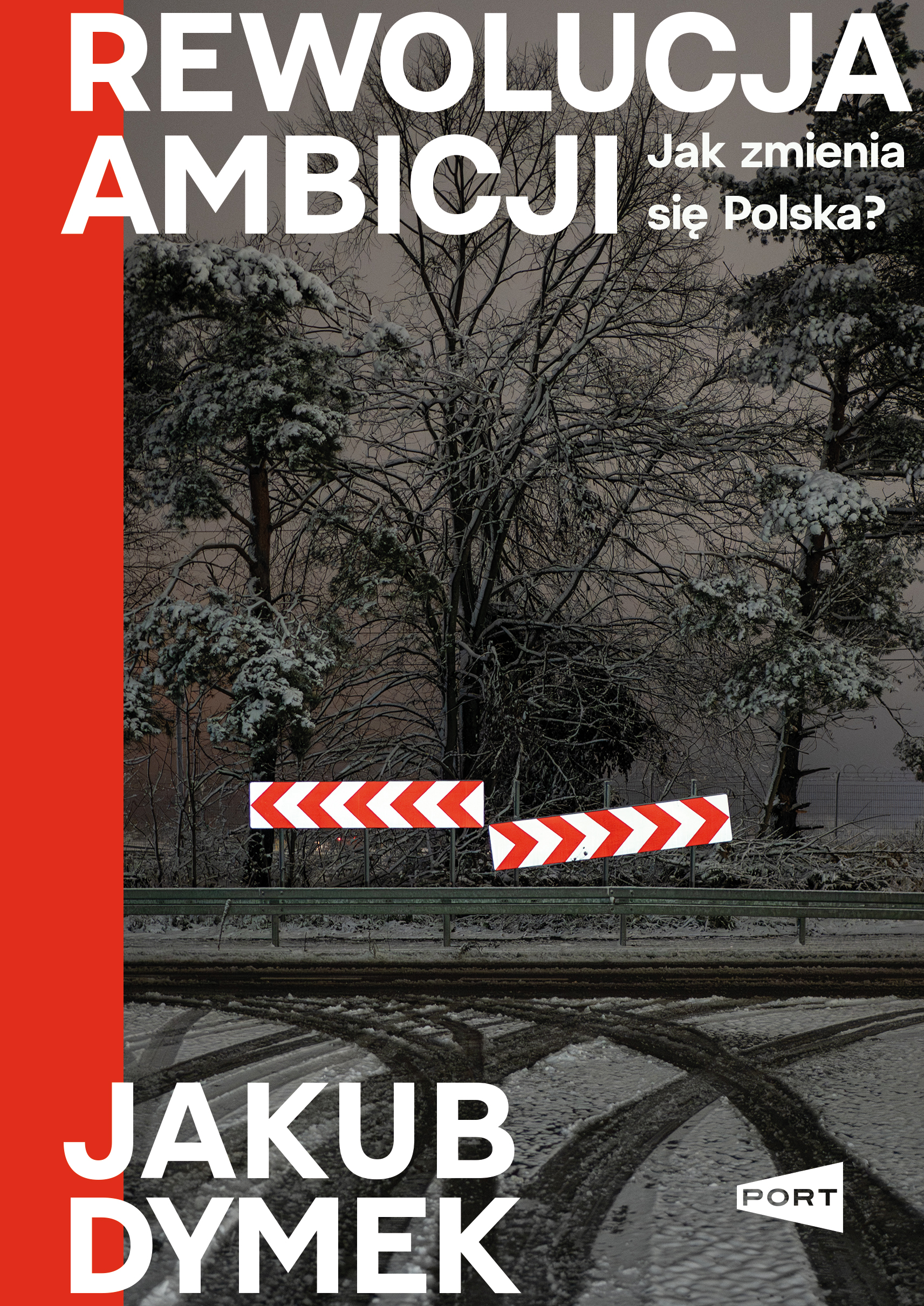 Tytuł: Rewolucja ambicji. Jak zmienia się Polska
Autor: Jakub Dymek
Wydawnictwo: Wydawnictwo Port
Formaty: EPUB, MOBI