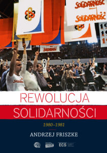Tytuł: Rewolucja Solidarności
Autor: Andrzej Friszke
Wydawnictwo: Horyzont
Formaty: EPUB, MOBI