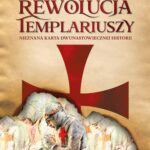 Tytuł: Rewolucja templariuszy
Autor: Simonetta Cerrini
Wydawnictwo: Wydawnictwo Astra
Formaty: EPUB, MOBI