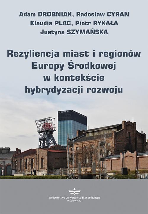 Tytuł: Rezyliencja miast i regionów Europy Środkowej w kontekście hybrydyzacji rozwoju
Autor: Adam Drobniak, Radosław Cyran, Klaudia Plac, Piotr Rykała, Justyna Szymańska
Wydawnictwo: Wydawnictwo Uniwersytetu Ekonomicznego w Katowicach
Formaty: PDF