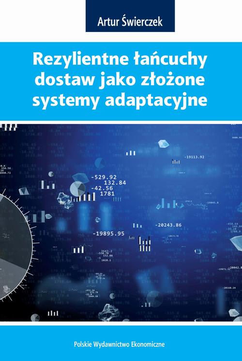 Tytuł: REZYLIENTNE ŁAŃCUCHY DOSTAW JAKO ZŁOŻONE SYSTEMY ADAPTACYJNE
Autor: Artur Świerczek
Wydawnictwo: PWE
Formaty: PDF