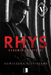 Tytuł: Rhys. Synowie zemsty. Tom 1
Autor: Agnieszka Siepielska
Wydawnictwo: Wydawnictwo NieZwykłe
Formaty: EPUB, MOBI
