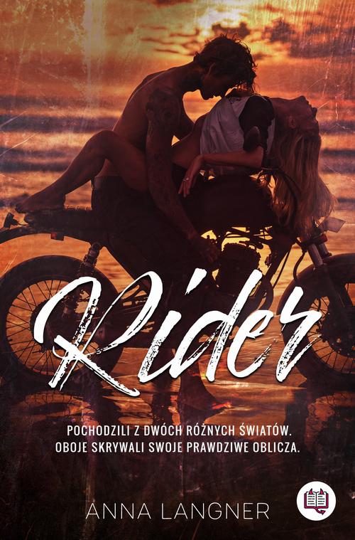 Tytuł: Rider
Autor: Anna Langner
Wydawnictwo: Niegrzeczne książki
Formaty: MOBI, EPUB