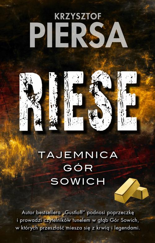 Tytuł: Riese. Tajemnica Gór Sowich
Autor: Krzysztof Piersa
Wydawnictwo: Initium
Formaty: MOBI, EPUB