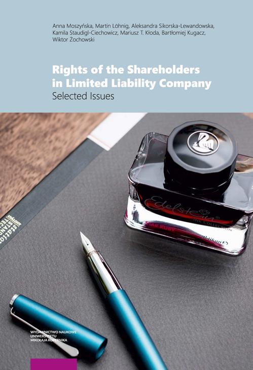 Tytuł: Rights of the Shareholders in Limited Liability Company
Autor: Anna Moszyńska, Wiktor Żochowski, Bartłomiej Kugacz, Martin Löhnig, Aleksandra Sikorska-Lewandowska, Kamila Staudigl-Ciechowicz, Mariusz T. Kłoda
Wydawnictwo: Wydawnictwo Naukowe UMK
Formaty: PDF