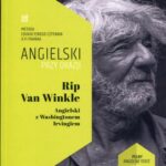 Tytuł: Rip Van Winkle Angielski z Washingtonem Irvingiem
Autor: Washington Irving, Ilya Frank
Wydawnictwo: NKB Tatsiana Bursevich
Formaty: MOBI, EPUB