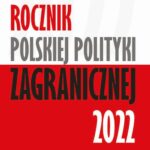 Rocznik Polskiej Polityki Zagranicznej 2022 — okładka wydania