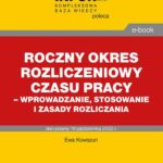 Roczny okres rozliczeniowy czasu pracy – wprowadzanie, stosowanie i zasady rozliczania — okładka e-booka