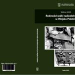 Tytuł: Rodowód walki radioelektronicznej w Wojsku Polskim
Autor: Waldemar Scheffs
Wydawnictwo: Uniwersytet Kaliski im. Prezydenta Stanisława Wojciechowskiego
Formaty: PDF