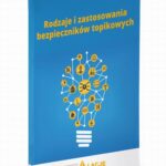 Tytuł: Rodzaje i zastosowania bezpieczników topikowych
Autor: Michał Świerżewski
Wydawnictwo: Wiedza i Praktyka
Formaty: PDF