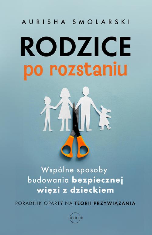 Tytuł: Rodzice po rozstaniu
Autor: Hunter Clarke-Fields, Aurisha Smolarski
Wydawnictwo: Laurum
Formaty: MOBI, EPUB