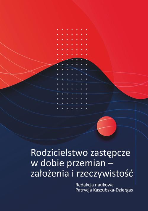 Tytuł: Rodzicielstwo zastępcze w dobie przemian – założenia i rzeczywistość
Autor: 
Wydawnictwo: Wydawnictwo Uniwersytetu Opolskiego
Formaty: PDF