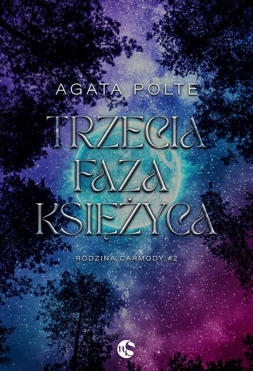 Tytuł: Rodzina Carmody T.2 Trzecia faza księżyca
Autor: Agata Polte
Wydawnictwo: Nowe Strony
Formaty: MOBI, EPUB