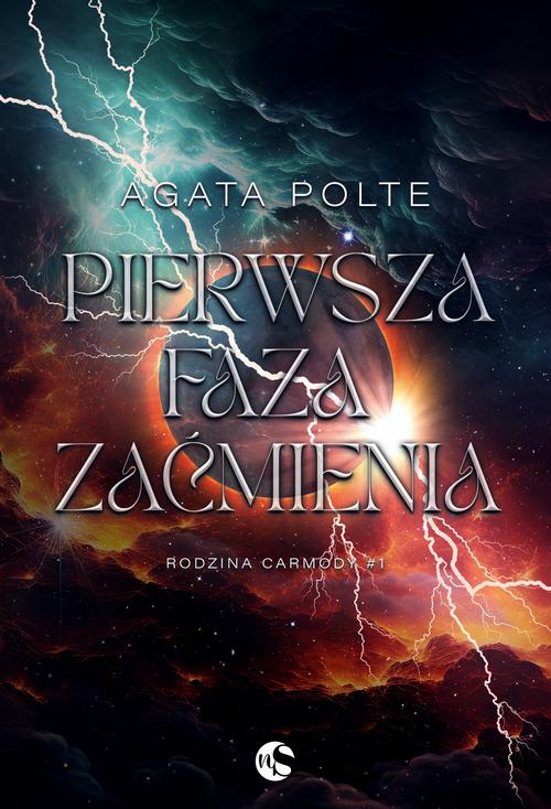 Tytuł: Rodzina Carmody Tom 1 Pierwsza faza zaćmienia
Autor: Agata Polte
Wydawnictwo: Nowe Strony
Formaty: EPUB, MOBI