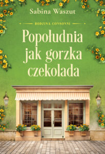 Rodzina Consonni (Tom 3). Popołudnia jak gorzka czekolada — okładka e-booka