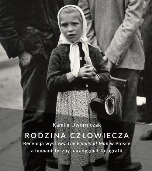 Tytuł: Rodzina człowiecza
Autor: Kamila Dworniczak
Wydawnictwo: Wydawnictwa Uniwersytetu Warszawskiego
Formaty: PDF, MOBI, EPUB