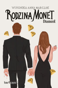 Tytuł: Rodzina Monet. Tom 4. Diament. Część 2
Autor: Weronika Marczak
Wydawnictwo: You&YA
Formaty: EPUB, MOBI
