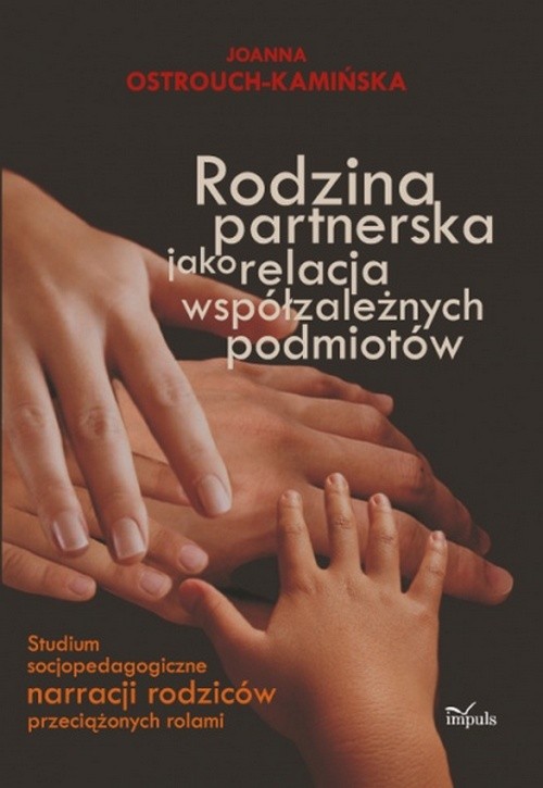 Rodzina partnerska jako relacja współzależnych podmiotów — okładka e-booka