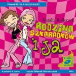 Tytuł: Rodzina Szkaradków i ja
Autor: Natalia Rolleczek
Wydawnictwo: SMPB
Formaty: MP3