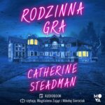 Tytuł: Rodzinna gra
Autor: Catherine Steadman
Wydawnictwo: Mova
Formaty: MP3