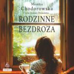 Tytuł: Rodzinne bezdroża
Autor: Monika Chodorowska
Wydawnictwo: Storybox
Formaty: MP3