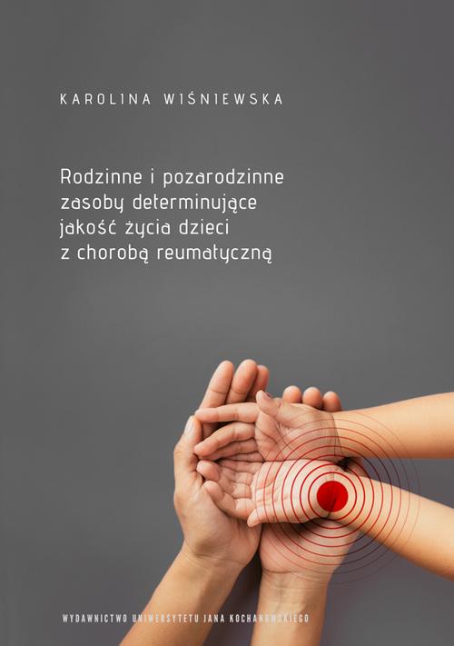 Tytuł: Rodzinne i pozarodzinne zasoby determinujące jakość życia dzieci z chorobą reumatyczną
Autor: Karolina Wiśniewska
Wydawnictwo: Uniwersytet Jana Kochanowskiego
Formaty: PDF