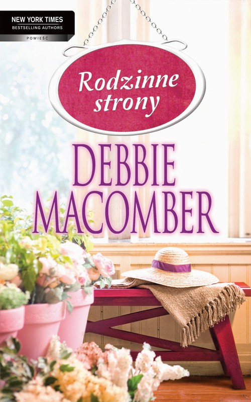 Tytuł: Rodzinne strony
Autor: Debbie Macomber
Wydawnictwo: HarperCollins Polska
Formaty: EPUB, MOBI