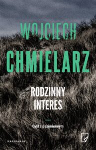 Tytuł: Rodzinny interes
Autor: Wojciech Chmielarz
Wydawnictwo: Wydawnictwo Marginesy
Formaty: EPUB, MOBI