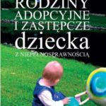 Rodziny adopcyjne i zastępcze dziecka z niepełnosprawnością — okładka e-booka