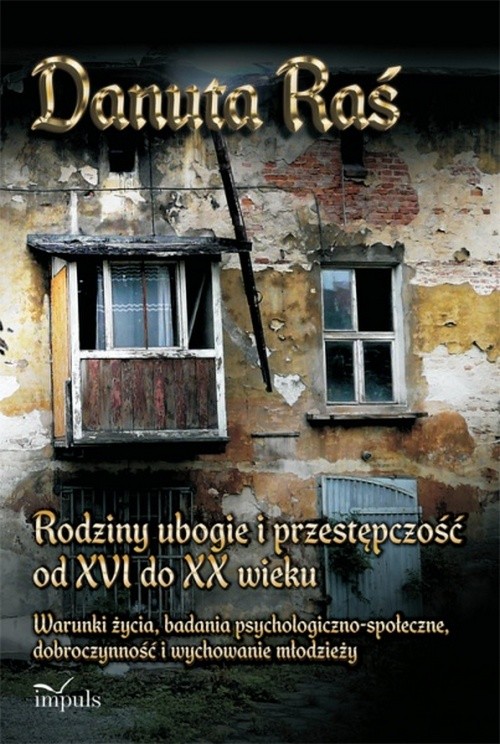 Rodziny ubogie i przestępczość od XVI do XX wieku — okładka
