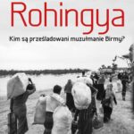 Tytuł: Rohingya.
Autor: Michał Lubina
Wydawnictwo: Scholar
Formaty: PDF