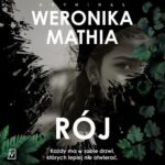 Tytuł: Rój
Autor: Weronika Mathia
Wydawnictwo: Czwarta Strona
Formaty: MP3