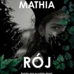 Tytuł: Rój
Autor: Weronika Mathia
Wydawnictwo: Czwarta Strona
Formaty: MOBI, EPUB